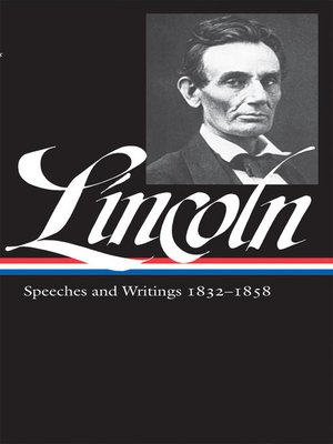 cover image of Abraham Lincoln: Speeches & Writings 1832-1858